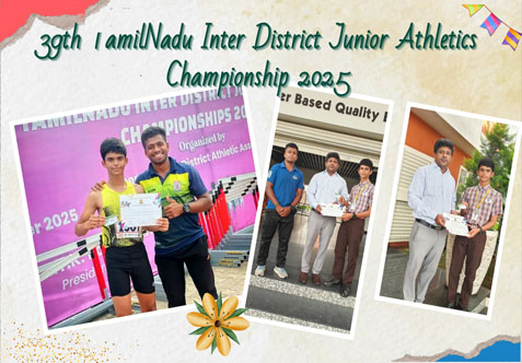 We would like to inform you the results of 39th TamilNadu Inter District Junior Athletics Championship 2025